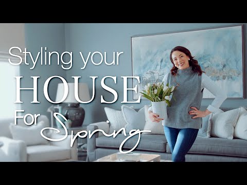 STYLING YOUR HOME FOR SPRING | INTERIOR DESIGN IDEAS & INSPIRATION